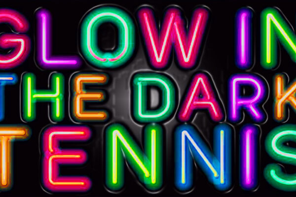 Glow in the dark tennis